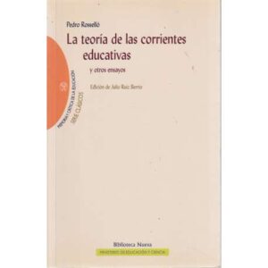 La teoría de las corrientes educativas y otros ensayos