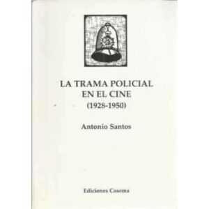 La trama policial en el cine (1928-1950)