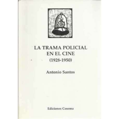 La trama policial en el cine (1928-1950)
