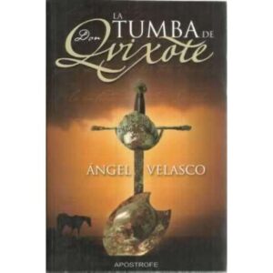 La tumba de Don Quixote