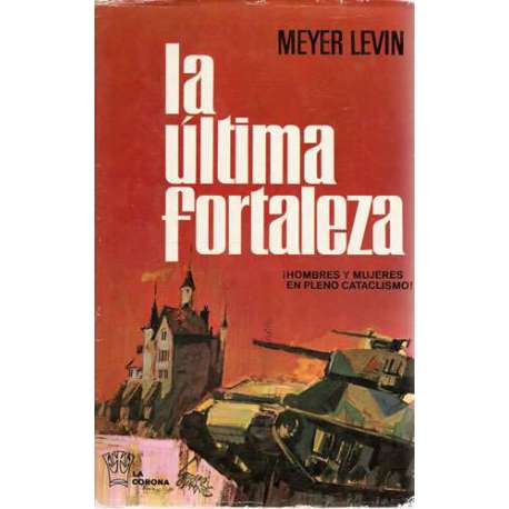 La última fortaleza. ¡Hombres y mujeres en pleno cataclismo!