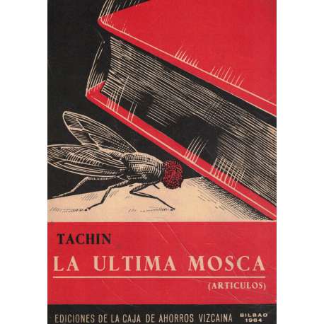 La última mosca (Artículos)