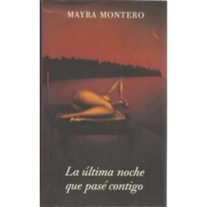 La última noche que pasé contigo