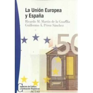 La Unión Europea y España