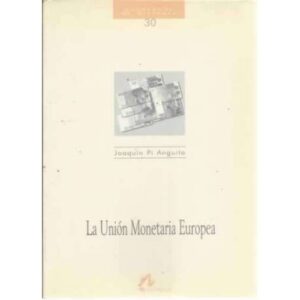 La Unión Monetaria Europea