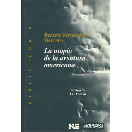 La utopía de la aventura americana