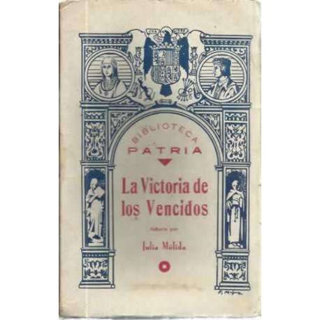 LA VICTORIA DE LOS VENCIDOS