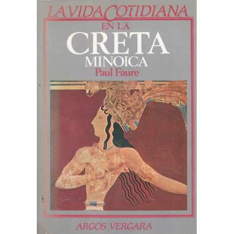La vida cotidiana en la Creta Minoica