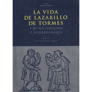 La vida de Lazarillo de Tormes y de sus fortunas y adversidades