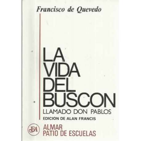 LA VIDA DEL BUSCÓN LLAMADO DON PABLOS