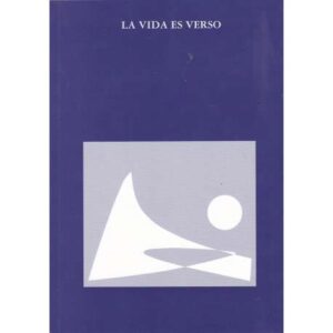 La vida es verso