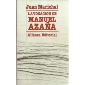 La vocación de Manuel Azaña