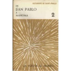 La vuelta al mundo II: de San Pablo a Mahoma