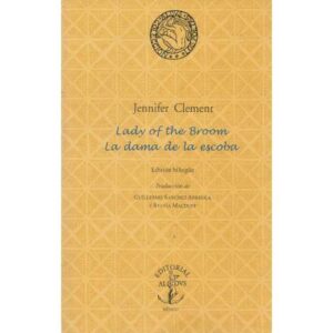 Lady of the broom / La dama de la escoba. Edición Bilingüe, inglés - español