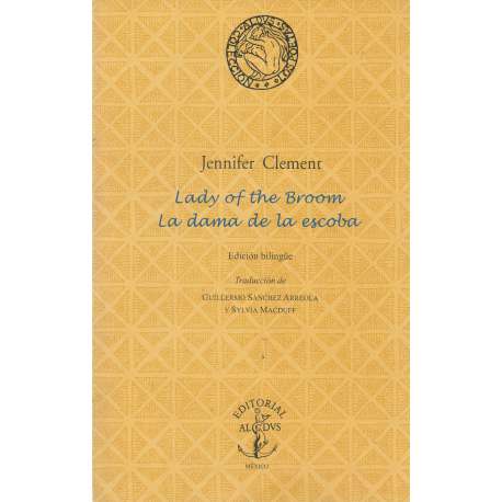 Lady of the broom / La dama de la escoba. Edición Bilingüe, inglés - español