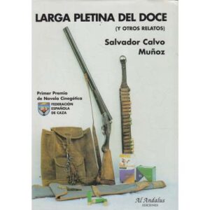 Larga pletina del doce (y otros relatos)