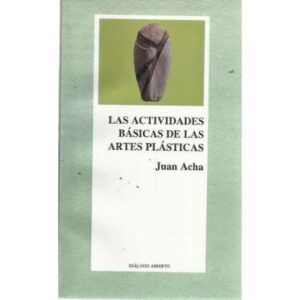 Las actividades básicas de las artes plásticas