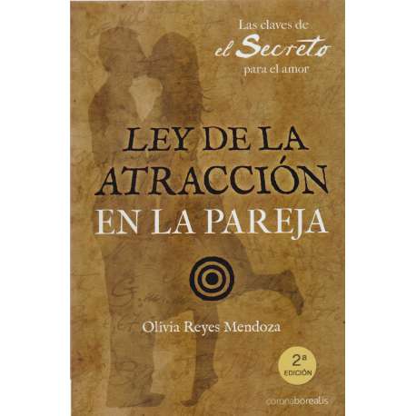 Las claves de el Secreto. Ley de la atracción en la pareja