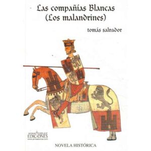 Las compañías Blancas. Los malandrines