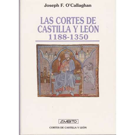Las Cortes de Castilla y León 1188-1350