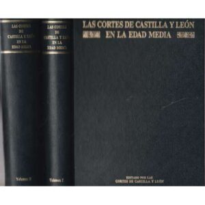 Las Cortes de Castilla y León en la Edad Media (II Tomos)