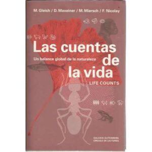 Las cuentas de la vida. Un balance global de la naturaleza