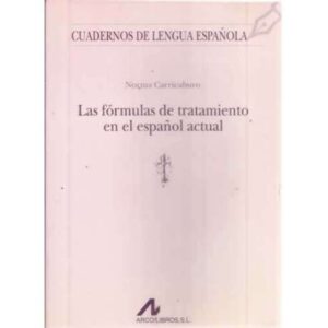 Las fórmulas de tratamiento en el español actual
