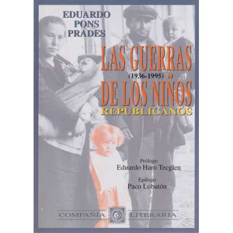 Las guerras de los niños republicanos (1936-1995)