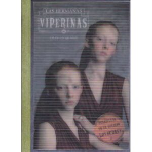 Las hermanas viperinas. Pesadillas en el colegio Lovecraft 2