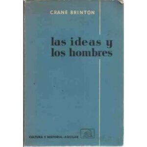 Las ideas y los hombres. Historia del pensamiento de occidente