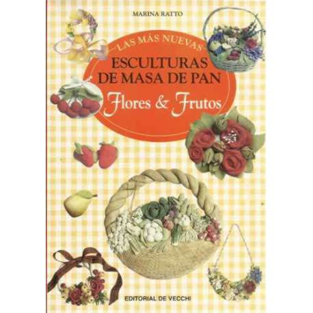 Las más nuevas esculturas de masa de pan. Flores & Frutos