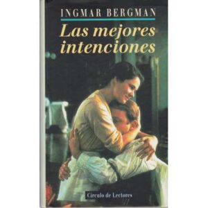 Las mejores intenciones