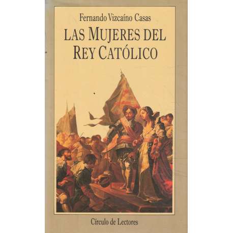 Las mujeres del Rey Católico