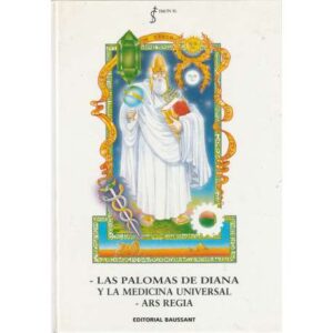 Las palomas de Diana y la medicina universal. -ARS Regia