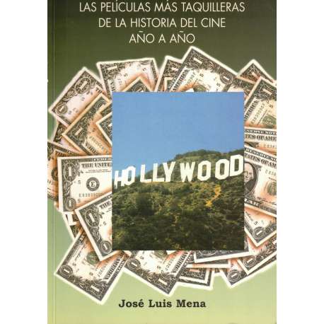 Las películas más taquilleras de la historia del cine año a año