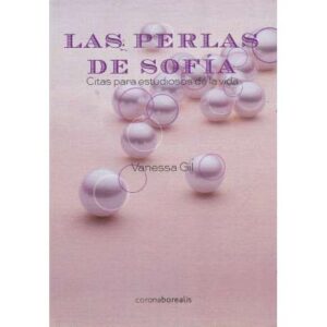 Las perlas de Sofía. Citas para estudiosos de la vida