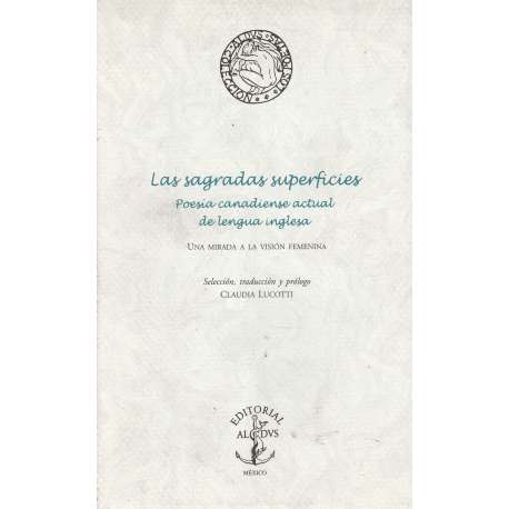 Las sagradas superficies. Poesía canadiense actual de la lengua inglesa