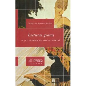 Lecturas gratas o ¿la fábrica de los lectores?