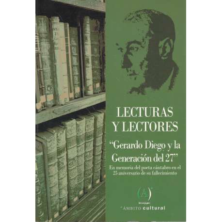 Lecturas y lectores. Gerardo DIego y la Generación del 27
