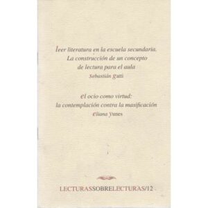Leer literatura en la escuela secundaria / El ocio como virtud