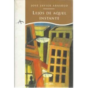 Lejos de aquel instante