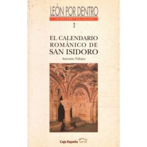 León por dentro. El calendario románico de San Isidro