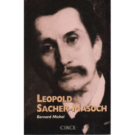 Leopold Sacher-Masoch