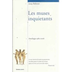 LES MUSES INQUIETANTS. Antologia 1982-2006