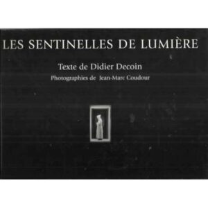 Les sentinelles de Lumière