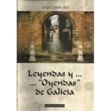 Leyendas y Oyendas de Galicia
