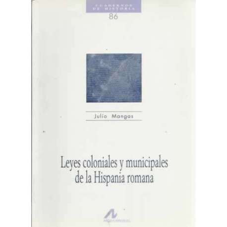 Leyes coloniales y municipales de la Hispania romana