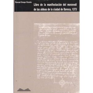 Libro de la manifestación de moravedí de las aldeas de la ciudad de Daroca 1373