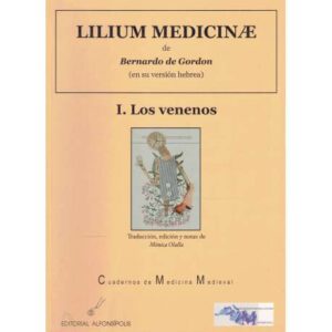 Lilium Medicinae. I.- Los venenos