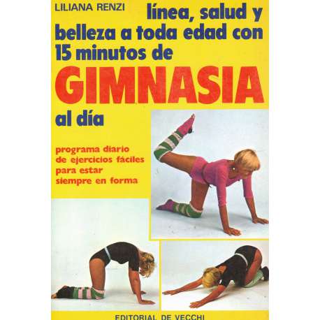 Línea, salud y belleza a toda edad con 15 minutos de gimnasia al día